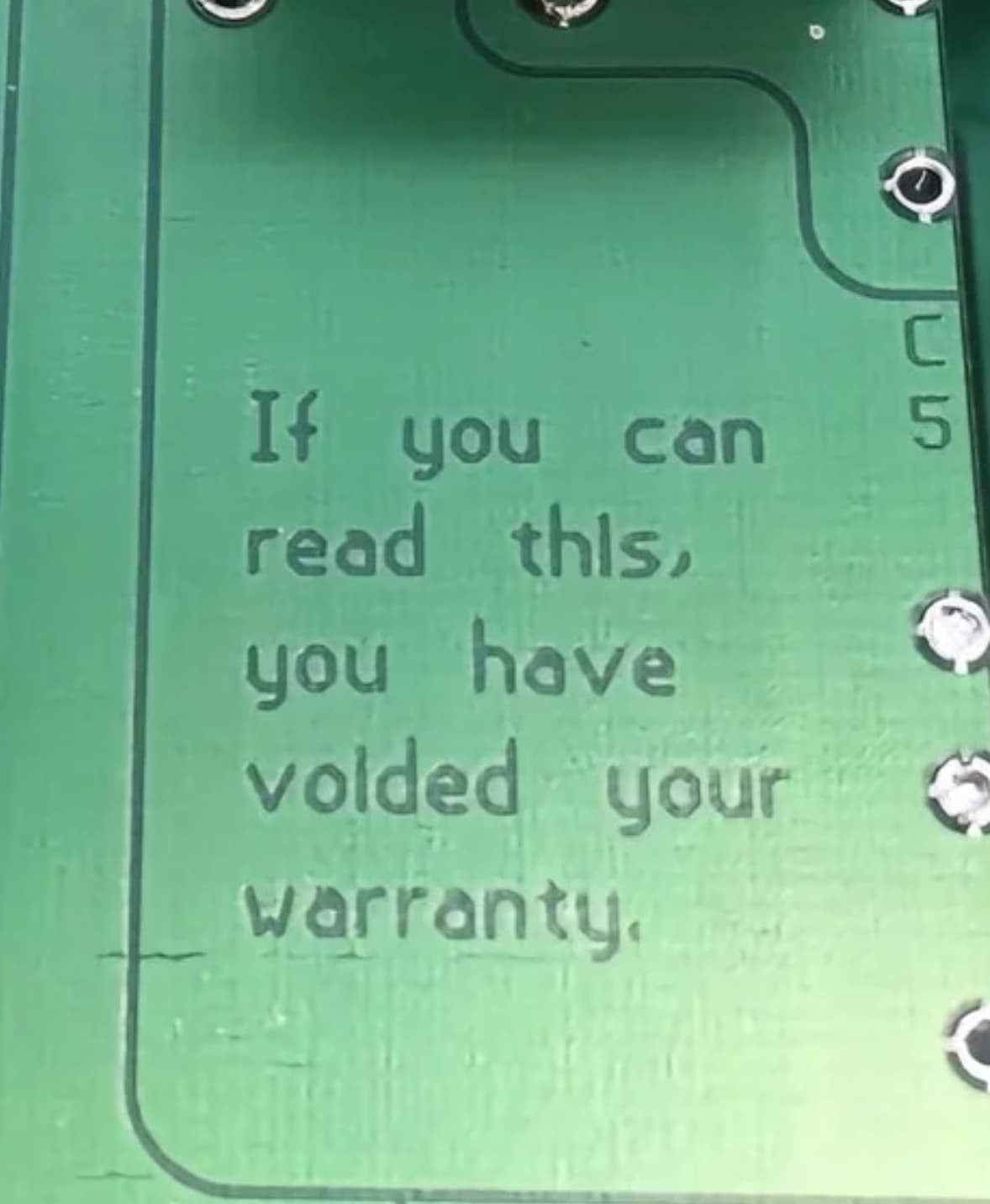 number - If you can read this, you have volded your warranty. C 5